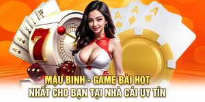 Mậu Binh - Game Bài Hot Nhất Cho Bạn Tại Nhà Cái Uy Tín